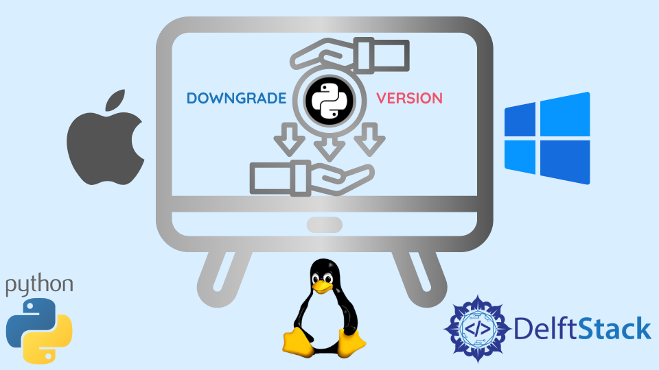 downgrade-python-version-delft-stack